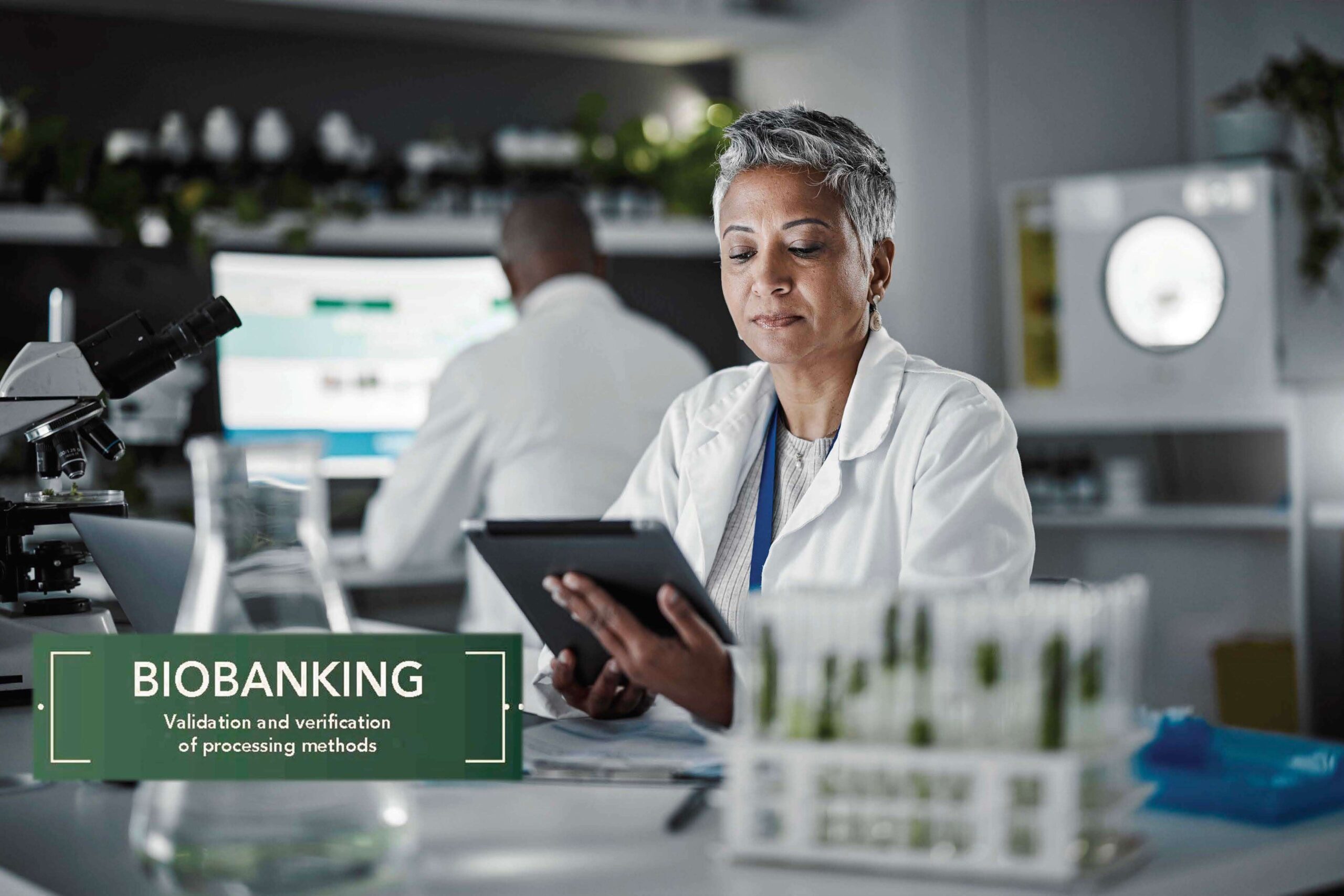 Validation and verification of processing methods and biobanking