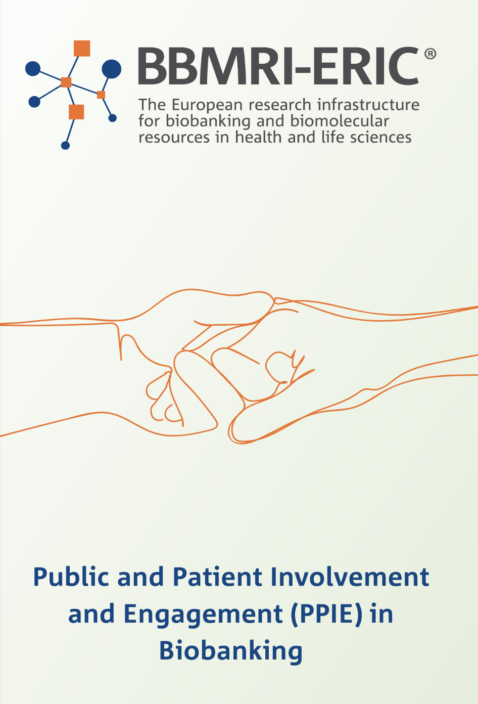 A picture that reads: BBMRI-ERIC. Public and Patient Involvement an Engagement (PPIE) in Biobanking
